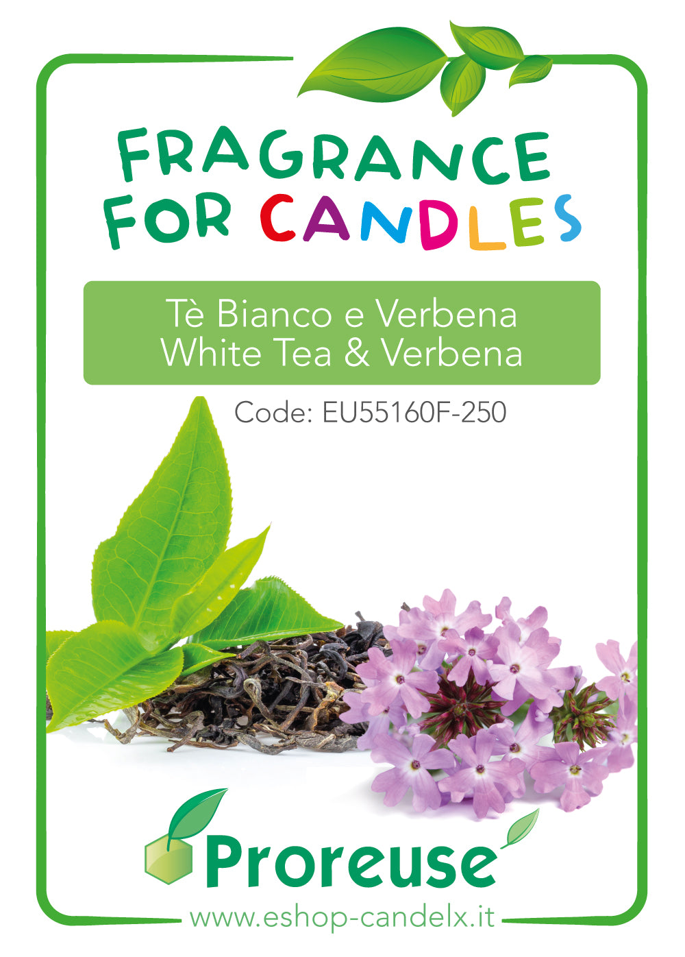 Fragranza: Tè bianco e verbena