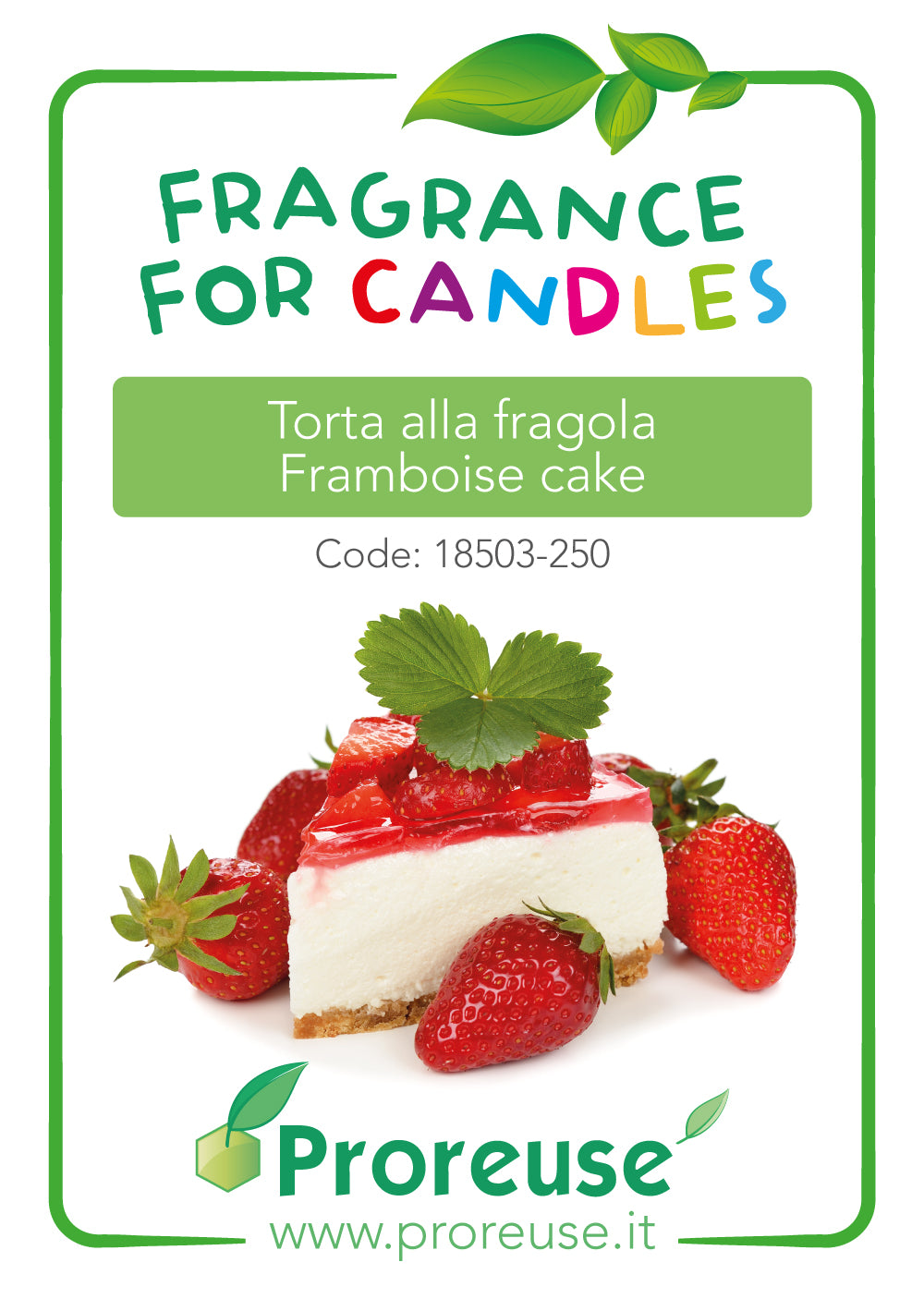 Fragranza: Torta alla fragola - Framboise cake